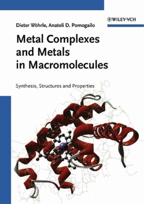 Metal Complexes and Metals in Macromolecules 