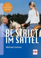 Be strict - im Sattel; . Cover