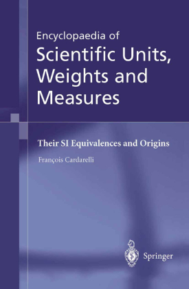Encyclopaedia of Scientific Units, Weights and Measures 