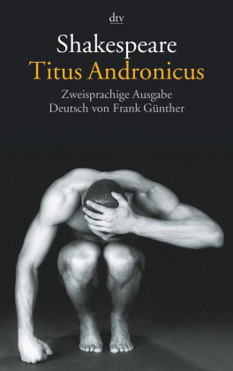 Titus Andronicus, Englisch-Deutsch 