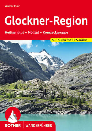 Rother Wanderführer Glockner-Region