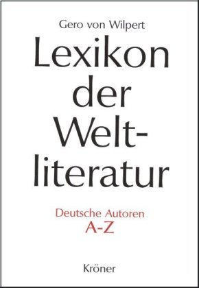 Lexikon der Weltliteratur - Deutsche Autoren
