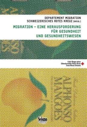 Migration - eine Herausforderung für Gesundheit und Gesundheitswesen 