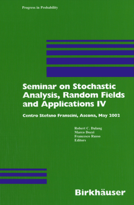Seminar on Stochastic Analysis, Random Fields and Applications IV 