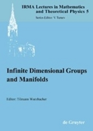 Infinite Dimensional Groups and Manifolds 