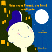 Mein neuer Freund, der Mond (Arabisch-Deutsch) Cover
