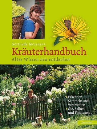Gertrude Messners Kräuterhandbuch 