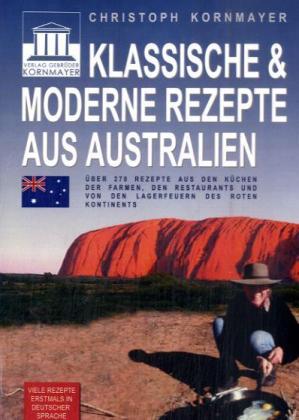 Klassische & moderne Rezepte aus Australien 