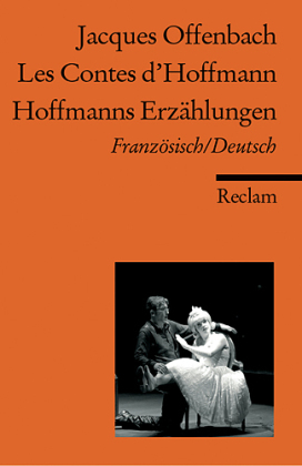 Hoffmanns Erzählungen / Les Contes d'Hoffmann 
