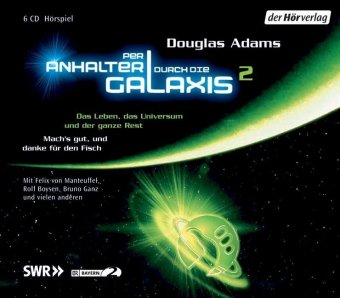 Per Anhalter durch die Galaxis - Das Leben, das Universum und der ganze Rest, 6 Audio-CDs