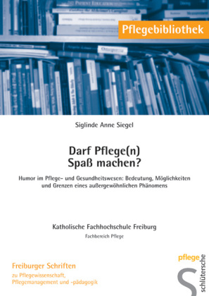 Darf Pflege(n) Spaß machen? 