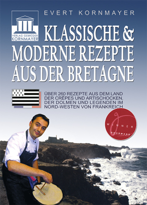 Klassische & moderne Rezepte aus der Bretagne
