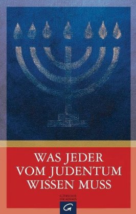 Was jeder vom Judentum wissen muss 