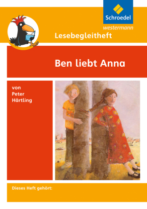 Lesebegleitheft zum Titel Ben liebt Anna von Peter Härtling