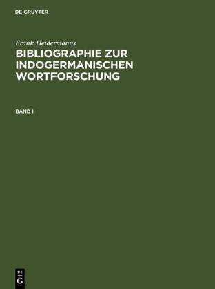 Bibliographie zur indogermanischen Wortforschung 