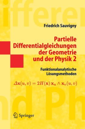 Partielle Differentialgleichungen der Geometrie und der Physik 