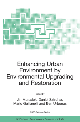 Enhancing Urban Environment by Environmental Upgrading and Restoration 