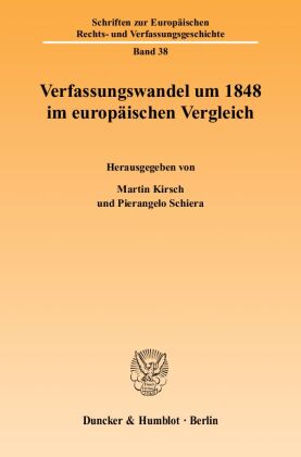Verfassungswandel um 1848 im europäischen Vergleich 