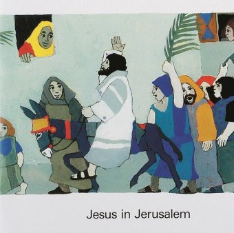 Jesus in Jerusalem 