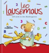 Leo Lausemaus will nicht in den Kindergarten Cover