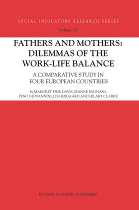 Fathers and Mothers: Dilemmas of the Work-Life Balance 