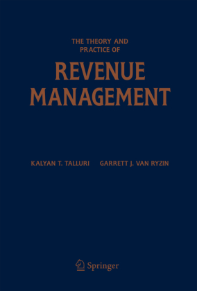 The Theory and Practice of Revenue Management 