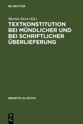 Textkonstitution bei mündlicher und bei schriftlicher Überlieferung 