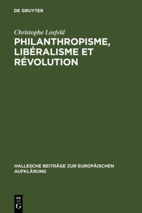 Philanthropisme, Liberalisme et Revolution 