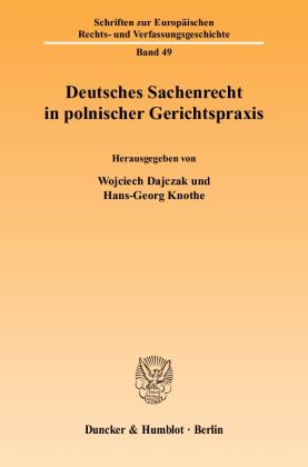 Deutsches Sachenrecht in polnischer Gerichtspraxis 