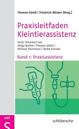 Praxisleitfaden Kleintierassistenz, 2 Bde.