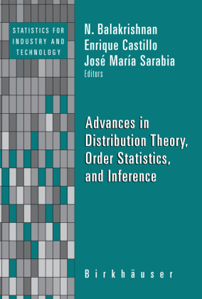Advances in Distribution Theory, Order Statistics, and Inference 
