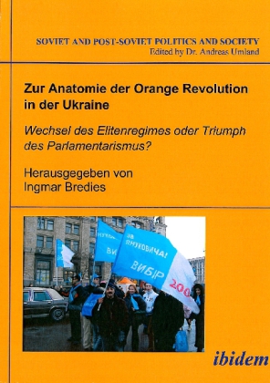 Zur Anatomie der Orange Revolution in der Ukraine 
