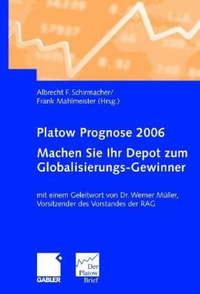 Platow Prognose 2006 - Machen Sie Ihr Depot zum Globalisierungs-Gewinner 