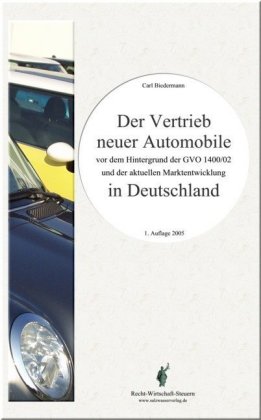 Der Vertrieb neuer Automobile in Deutschland 
