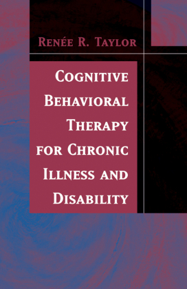 Cognitive Behavioral Therapy for Chronic Illness and Disability 
