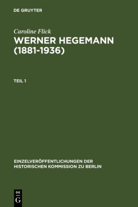 Werner Hegemann (1881-1936), 2 Teile 