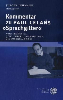 Kommentar zu Paul Celans 'Sprachgitter' 
