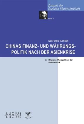 Chinas Finanz- und Währungspolitik nach der Asienkrise 