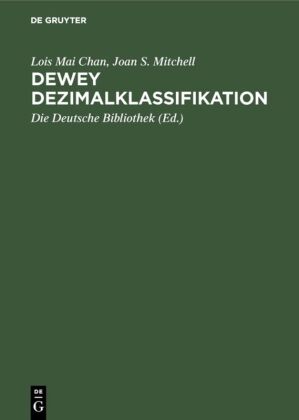 Dewey-Dezimalklassifikation: Theorie und Praxis 