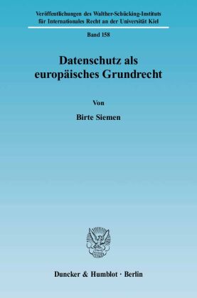 Datenschutz als europäisches Grundrecht. 