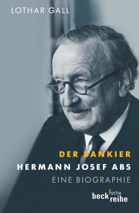 Der Bankier - Hermann Josef Abs 
