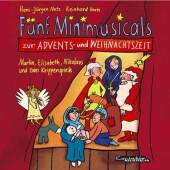 Fünf Minimusicals zur Advents- und Weihnachtszeit, 1 Audio-CD
