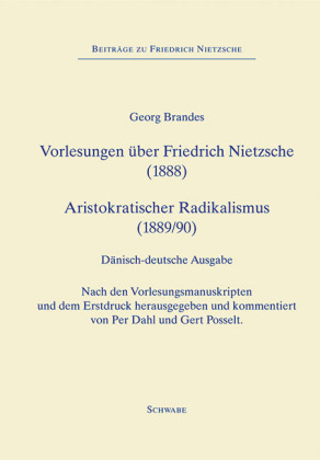 Forelæsninger om Friedrich Nietzsche (1888), Vorlesungen über Friedrich Nietzsche (1888) - Aristokratisk Radikalisme (18 