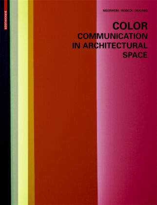 Colour - Communication in Architectural Space 