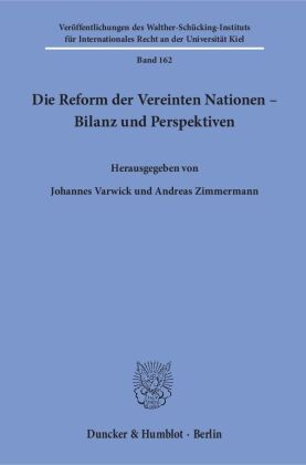 Die Reform der Vereinten Nationen - Bilanz und Perspektiven. 