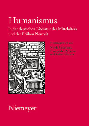 Humanismus in der deutschen Literatur des Mittelalters und der Frühen Neuzeit 