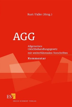 AGG, Allgemeines Gleichbehandlungsgesetz mit weiterführenden Vorschriften, Kommentar 