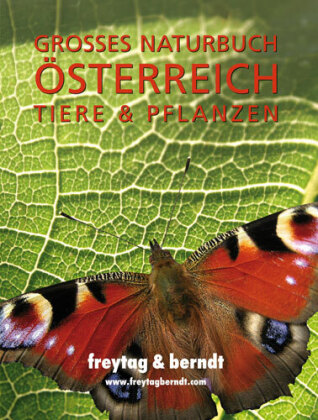 Großes Naturbuch Österreich Tiere & Pflanzen 