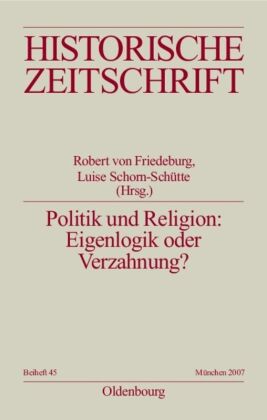 Politik und Religion: Eigenlogik oder Verzahnung? 