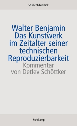 Das Kunstwerk im Zeitalter seiner technischen Reproduzierbarkeit 